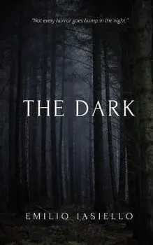 The Dark, Paperback/Emilio Iasiello