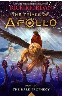 The Dark Prophecy (the Trials of Apollo, Book Two) - Rick Riordan