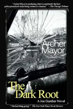 The Dark Root, Paperback/Archer Mayor