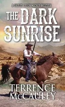 The Dark Sunrise, Paperback/Terrence McCauley
