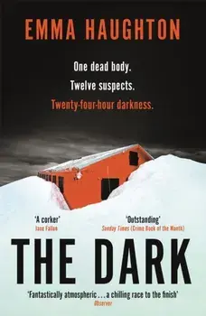 The Dark. The unputdownable and pulse-raising Sunday Times Crime Book of the Month, Paperback/Emma Haughton