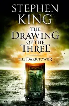 The Dark Tower II: The Drawing Of The Three : (Volume 2)/Stephen King