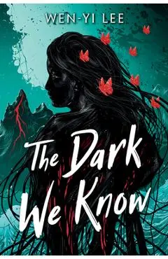 The Dark We Know - Wen-yi Lee