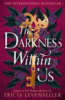 The Darkness Within Us, Hardback/Tricia Levenseller