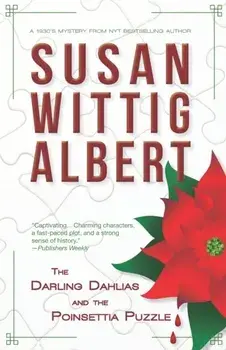 The Darling Dahlias and the Poinsettia Puzzle, Paperback/Susan Wittig Albert