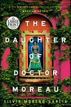 The Daughter of Doctor Moreau, Paperback/Silvia Moreno-Garcia