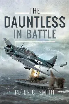 The Dauntless in Battle, Hardcover/Peter C. Smith