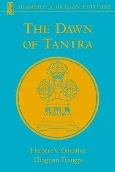 The Dawn of Tantra, Paperback/Herbert V. Guenther