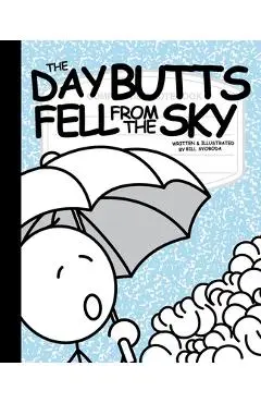 The Day Butts Fell from the Sky - Bill Svoboda