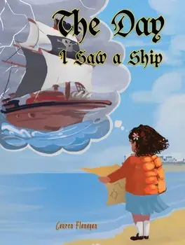 The Day I Saw a Ship, Paperback/Lauren Flanagan