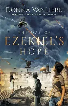 The Day of Ezekiel's Hope, Paperback/Donna Vanliere