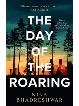 The Day of the Roaring, Paperback/Nina Bhadreshwar