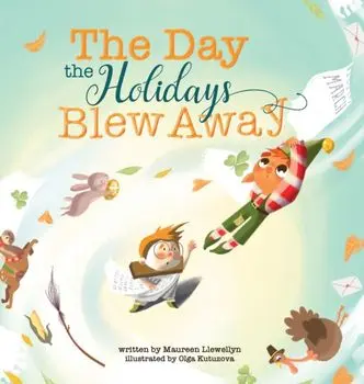 The Day the Holidays Blew Away, Hardcover/Maureen Llewellyn