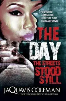 The Day the Streets Stood Still, Paperback/JaQuavis Coleman