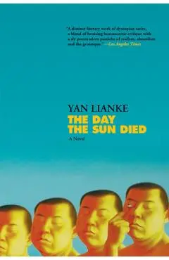 The Day the Sun Died - Yan Lianke