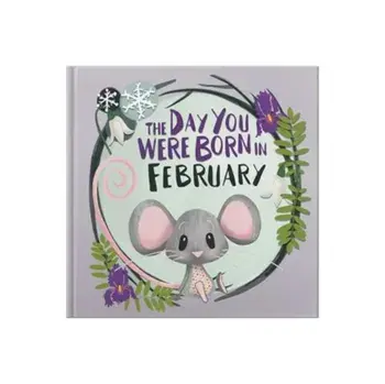 The Day You Were Born In February. . ., Hardback/Lucy Tapper