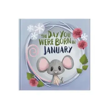 The Day You Were Born In January. . ., Hardback/Lucy Tapper