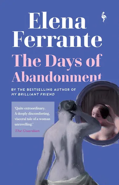 The Days of Abandonment | Elena Ferrante