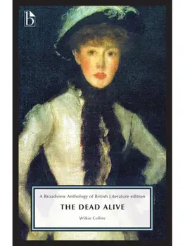 The Dead Alive, Paperback/Wilkie Collins