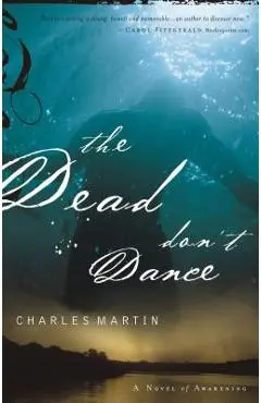 The Dead Don't Dance - Charles Martin