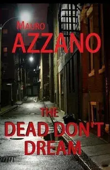 The Dead Don't Dream, Paperback/Mauro Azzano