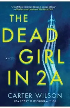 The Dead Girl in 2a - Carter Wilson