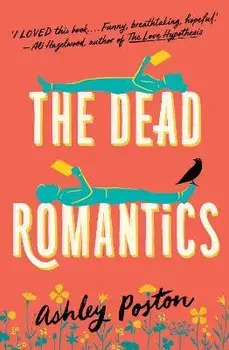The Dead Romantics, Paperback/Ashley Poston