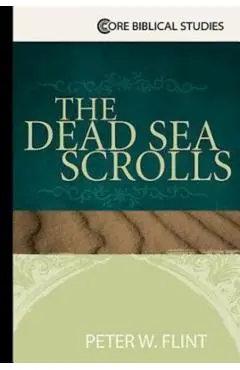The Dead Sea Scrolls - Peter W. Flint