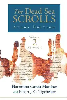 The Dead Sea Scrolls Study Edition, vol. 2 (4Q273-11Q31), Paperback/Florentino Garcia Martinez