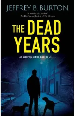 The Dead Years - Jeffrey B. Burton