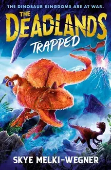 The Deadlands: Trapped, Paperback/Skye Melki-Wegner