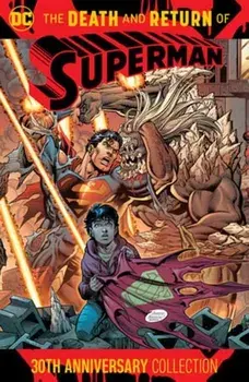 The Death and Return of Superman 30th Anniversary Collection, Paperback/Gabriel Rodriguez