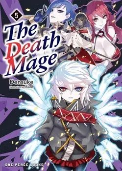 The Death Mage Volume 5, Paperback/Densuke