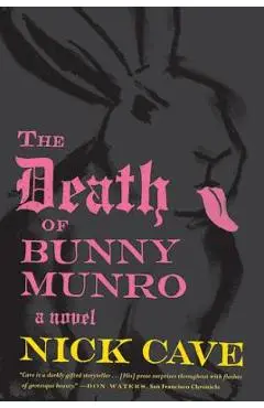 The Death of Bunny Munro - Nick Cave