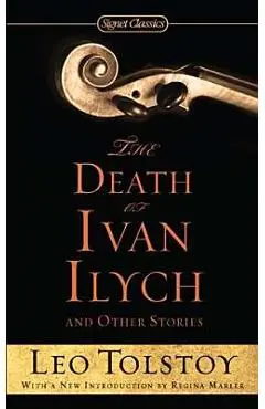 The Death of Ivan Ilych and Other Stories - Leo Tolstoy