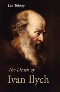 The Death of Ivan Ilych, Paperback/Leo Nikolayevich Tolstoy