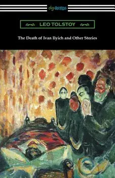 The Death of Ivan Ilyich and Other Stories, Paperback/Leo Tolstoy
