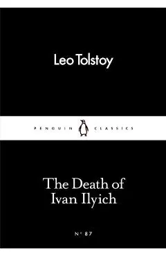 The Death of Ivan Ilyich - Leo Tolstoy