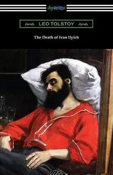 The Death of Ivan Ilyich, Paperback/Leo Tolstoy