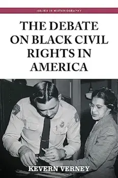 The Debate on Black Civil Rights in America, Paperback/Kevern Verney