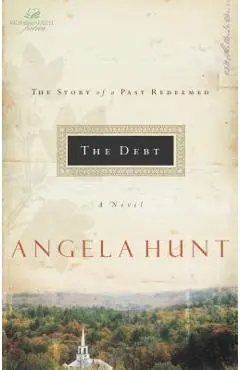 The Debt: The Story of a Past Redeemed - Thomas Nelson
