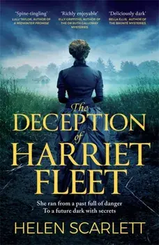 The Deception of Harriet Fleet. Chilling Victorian Gothic mystery that grips from first to last, Paperback/Helen Scarlett