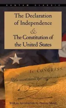 The Declaration of Independence and the Constitution of the United States, Paperback/Pauline Maier