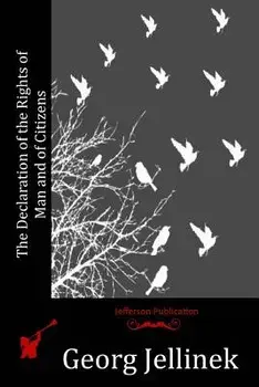 The Declaration of the Rights of Man and of Citizens, Paperback/Georg Jellinek