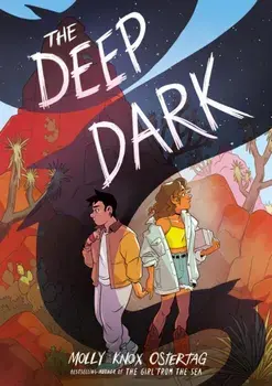 The Deep Dark (PB), Paperback/Molly Knox Ostertag