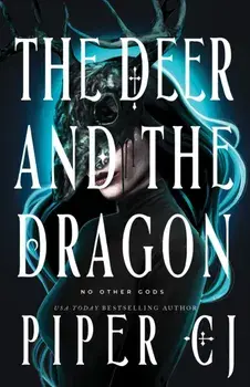 The Deer and the Dragon, Paperback/Piper CJ