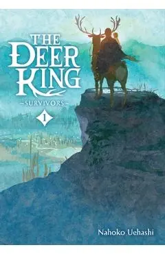 The Deer King, Vol. 1 (Novel) - Nahoko Uehashi