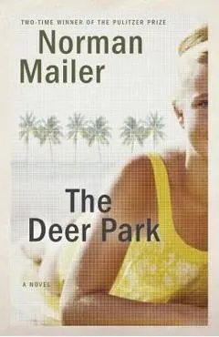 The Deer Park - Norman Mailer