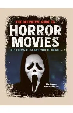 The Definitive Guide to Horror Movies - Kim Newman