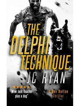 The Delphi Technique. A Rex Dalton Thriller, Paperback/JC Ryan